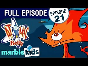 Atomic Betty - Season 1- Episode 21 -The Galactic Pirates of the Corralean/The Revenge of Masticula