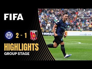 Inter Milan vs Urawa Red Diamonds Highlights | FIFA Club World Cup 2025