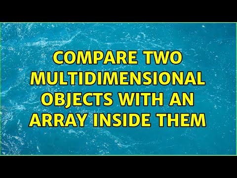 Compare two multidimensional objects with an array inside them