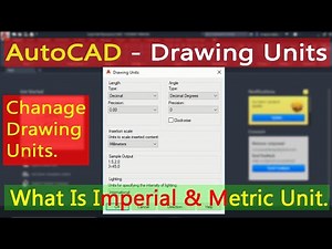 AutoCAD Drawing Unit Settings. Imperial & metric units. Changing drawings Units