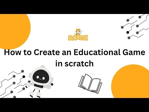 How to make an Educational Game in Scratch