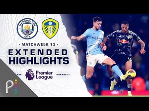 Manchester City v. Leeds United | PREMIER LEAGUE HIGHLIGHTS | 11/29/2025 | NBC Sports