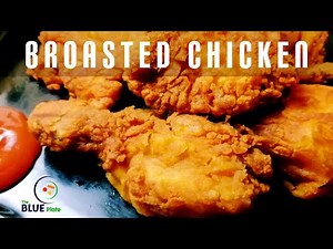 Broasted Chicken Recipe | Crispy Fried Chicken | Easy & Perfect Fried Chicken| Spicy KFC Style