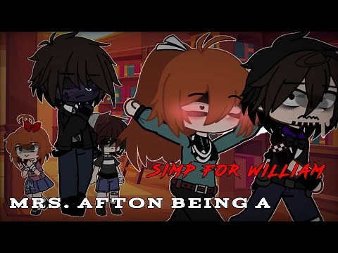Mrs.Afton Being A SIMP FOR WILLIAM || Gacha CLUB ⫯ Gacha FNAF ⫯ Afton FAMILY ⫯ Gacha AFTON ||