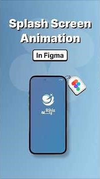 Figma Splash Screen Animation ✨ | Figma Tutorial