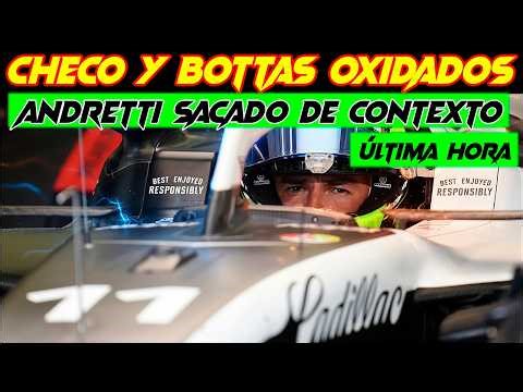 CHECO Y BOTTAS OXIDADOS DESVIRTUAN LAS PALABRAS DE ANDRETTI SOBRE CADILLAC F1 | CUIDADO EN MIAMI🔥🏎️