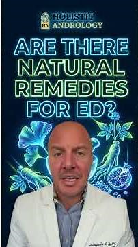 Natural Remedies for Erectile Dysfunction: Lifestyle, Supplements and ED