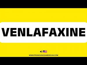 How to Pronounce Venlafaxine (Correctly) | How to Say Venlafaxine