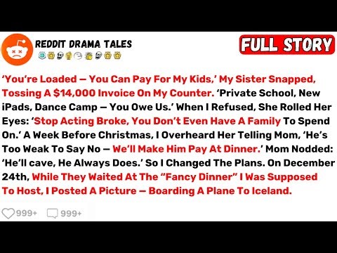 ‘You’re Loaded — You Can Pay For My Kids,’ My Sister Snapped, Tossing A... - Best Reddit Stories