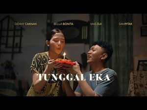 DENNY CAKNAN - TUNGGAL EKA (Official Music Video)