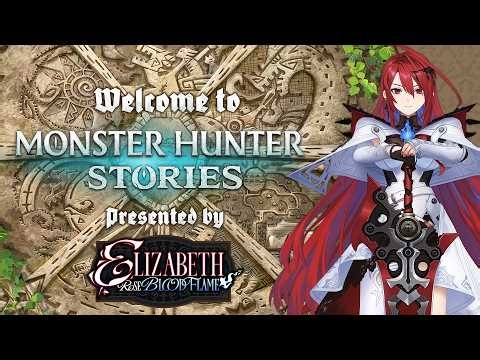 Welcome to Monster Hunter Stories, presented by Elizabeth Rose Bloodflame