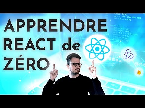 [Cours / Tuto] Apprendre React de Zéro (débutant)