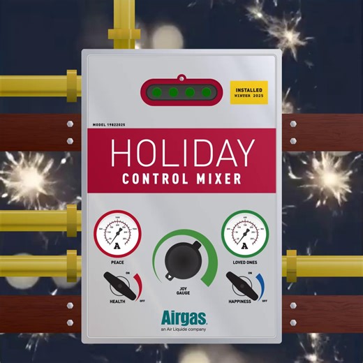 Wishing you happy holidays! All Airgas locations are closed today and will reopen for business tomorrow, December 26. Enjoy a joyous and restful day. | Airgas