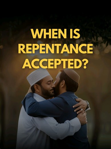 ❔️When is repentance accepted 🤔 🤝 Say sorry, do better and repent. 🤲