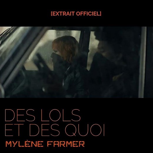 Mylène Farmer - Des lol et des quoi (Extrait Officiel)