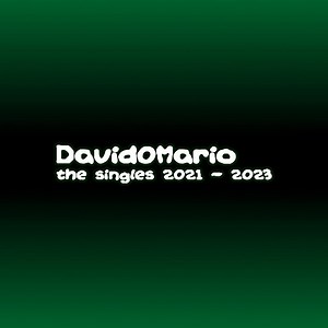 David0Mario - The Singles (2021​-​2023)