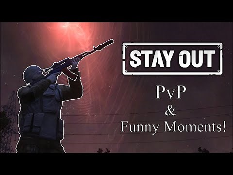 STAY OUT PvP and Funny Moments! (Part 1)