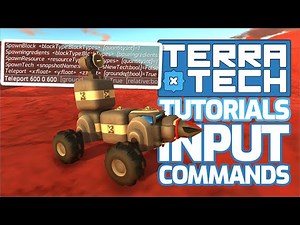 TerraTech Tutorials - Input Commands