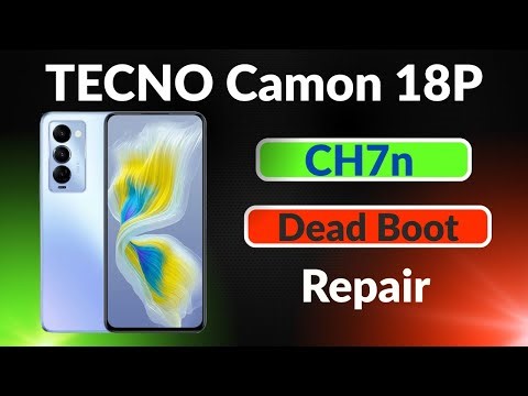 TECNO Camon 18P CH7N Dead Boot Repair & All Error Fix✅