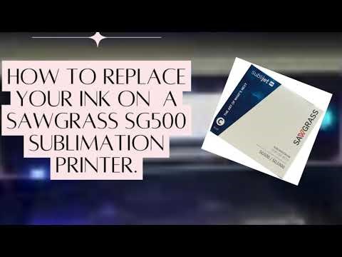 How to replace ink on a Sawgrass sg500 sublimation printer.