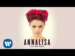 Annalisa "L'ultimo Addio" (Audio Preview)