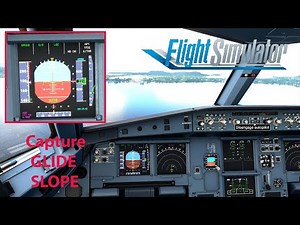 Issues catching Glideslope ? Here is a fix - Microsoft Flight Simulator 2020
