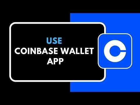 HOW TO USE COINBASE WALLET APP