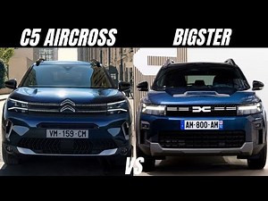 2025 Dacia Bigster vs. Citroën C5 Aircross – Which Is Your Choice?