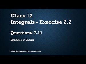 NCERT Solutions for Class 12 Maths - Integrals (Ex. 7.7) - 2