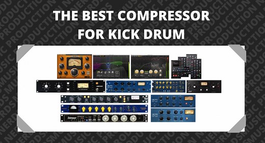 Best Compressor for Kick Drum 2024 - Top 10 Reviews