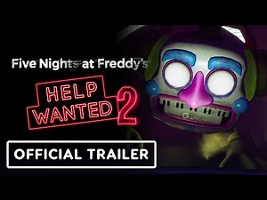 Five Nights at Freddy’s: Help Wanted 2 & Security Breach: Ruin - Official Trailer | Nintendo Direct