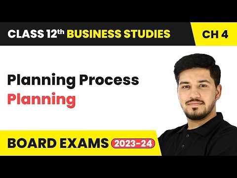 Planning Process - Planning | Class 12 Business Studies Chapter 4 | CBSE 2024-25