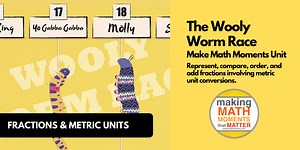 Wooly Worm Race | Represent, Order & Compare Fractions | 6 Lesson Unit