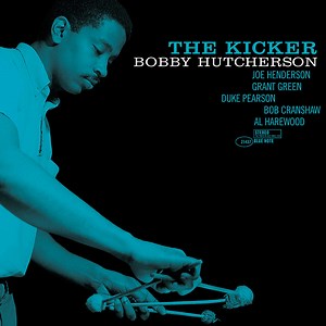 ‘The Kicker’: Bobby Hutcherson’s First Blue Note Recording Session
