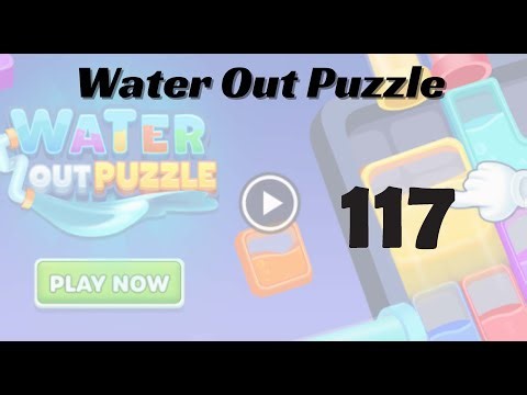 🎮 Water Out Puzzle Level 117 Walkthrough | Fun Brain Challenge 💧 | Go Answer