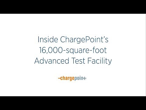 Tour ChargePoint’s Advanced Test Facility