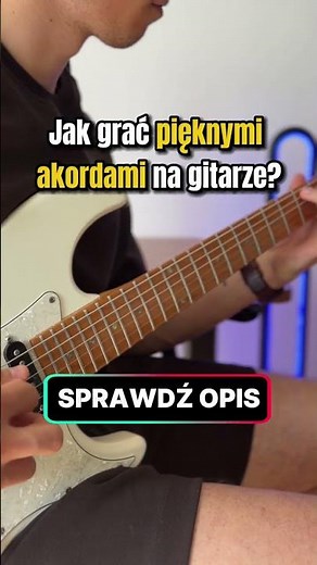👉 Zaobserwuj ten profil, jeśli chcesz grać pięknymi akordami na gitarze