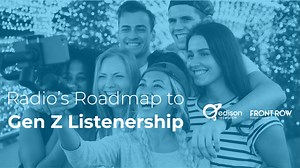 Radio's Roadmap To Gen Z Listenership