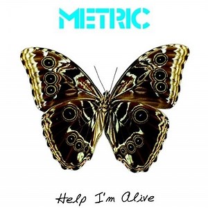 Metric – Help I'm Alive