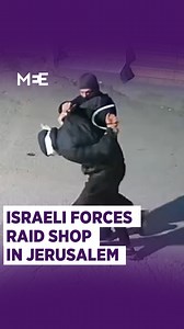 Undercover Israeli forces raided a Palestinian shop in Jerusalem’s Shuafat Refugee Camp and arrested three young Palestinian workers. | Middle East Eye