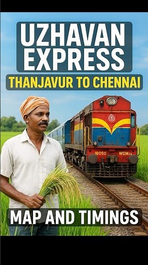 🗺️ Uzhavan Express Map & Timings – A Must-Watch for Rail Fans!