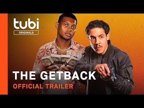 The Getback | Official Trailer | A Tubi Original