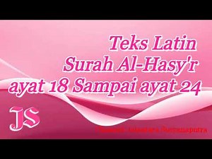 Teks Latin Surah Al-Hasyr (ayat 18-24)