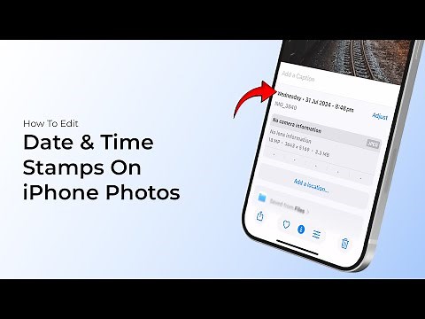 How To Add Edit Date & Time Stamps On iPhone Photos?