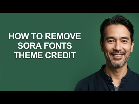 How to Remove Sora Fonts Theme Credit - KevinHowTo