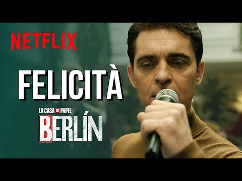 Berlín canta Felicità | BERLÍN | Netflix