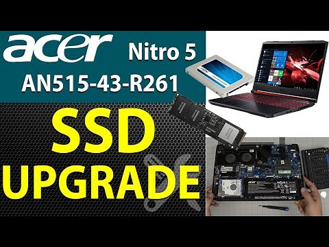 How to Upgrade SSD Storage in an ACER Nitro 5 AN515-43-R261 Laptop