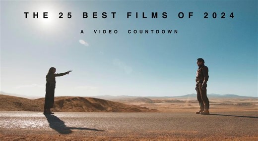 THE 25 BEST FILMS OF 2024: A Video Countdown