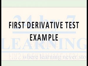 Maxima and Minima - First Derivative Test Example