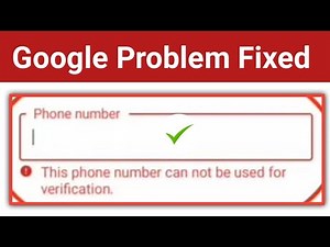 How To Fix google this phone number cannot be used for verification | play store verifying Google